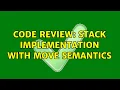 Code Review Stack implementation with move semantics 3 Solutions