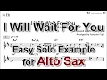 Lagu I Will Wait For You (Les parapluies de Cherbourg) - Easy Solo Example for  Alto Sax