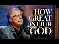How Great Is Our God - Don Moen Praise and Worship