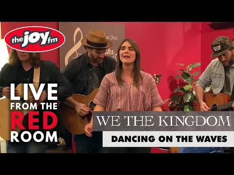 Download MP3 We The Kingdom - Dancing on the Waves | Live from the Red Room