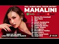 Lagu Mahalini full album 2025 | Viral dan Trending | syahdu banget 