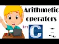 Lecture -12 Arithmetic Operators in c Full Explained With Examples C Tutorials