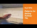 Tile Tips - Patterns For Setting Subway Tile