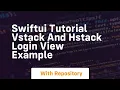 swiftui tutorial vstack and hstack login view example
