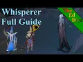 OSRS Full Whisperer Guide How I Fight the Whisperer