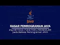 PROSEDURE FUNCTION dan METHOD pada JAVA DASAR PEMROGRAMAN JAVA