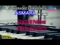 Download Lagu KARAOKE ASMARA ( Evie Tamala ) Nada Cewek #jy #karaokedangdut #viral #evietamala #asmara