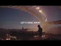 Let's Ride Away (feat. Elle King) - Avicii