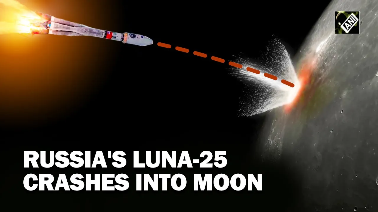 Russia Luna-25 spacecraft crashes into moon