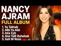 Download Lagu Arabic song full albums |Nancy Ajram 😍  Kumpulan Lagu Terbaik Sepanjang Masa