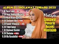 DJ KUMPULAN SHOLAWAT TERBARU 2025, SHOLAWAT JIBRIL PENARIK REZEKI, SHOLAWAT POPULER 2025, YASIR LANA
