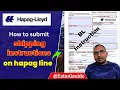 How to Submit Hapag Shipping Instruction online hapag-lloyd shipping instructions BL Instruction