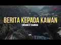 Download Lagu BERITA KEPADA KAWAN - ENDANG S TAURINA LIRIK | Lagu Pop Nostalgia Malaysia 90an