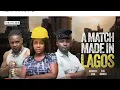Download Lagu A Match Made In Lagos _ Maurice Sam Nollywood Latest Nigeria Movie