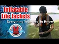 INFLATABLE LIFE JACKETS EVERYTHING YOU NEED TO KNOW