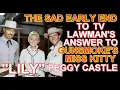 The SAD EARLY END to the series LAWMAN S answer to GUNSMOKE S MISS KITTY LILY PEGGIE CASTLE