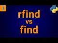 Python rfind vs find