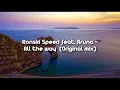 Ronski Speed feat. Aruna - All the way (Original mix) *HD*
