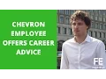 Chevron Employee Offers Career Advice First Employ