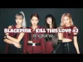 Download Lagu [KPOP] BLACKPINK - KILL THIS LOVE #2 (Ringtone)