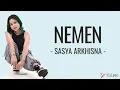 Download Lagu Sasya Arkhisna - Nemen (Lirik Lagu dan Terjemahan)