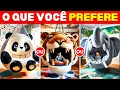 Download Lagu O Que Você Prefere? - Construa Seu Mundo Animal dos Sonhos 🐶🐱🌈✨ Quiz Fante