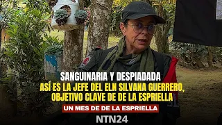 SANGUINARIA y DESPIADADA, así es la jefe del ELN Silvana Guerrero, objetivo clave de De la Espriella
