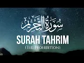 Download Lagu Surah At Tahrim (The Prohibition) -  سورة التحريم | SOOTHING RECITATION