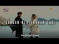 Lagu Jangan bertengkar lagi ~kangen band || FMV (IM NOT A ROBOT)