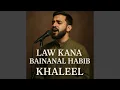 Download Lagu Law Kana Bainanal Habib