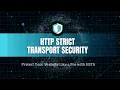 HSTS Explained Supercharge Your Website s Security with HTTP Strict Transport Security