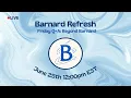 Barnard Refresh Q A with Beyond Barnard
