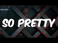 HoodCelebrityy - Lyrics - So Pretty