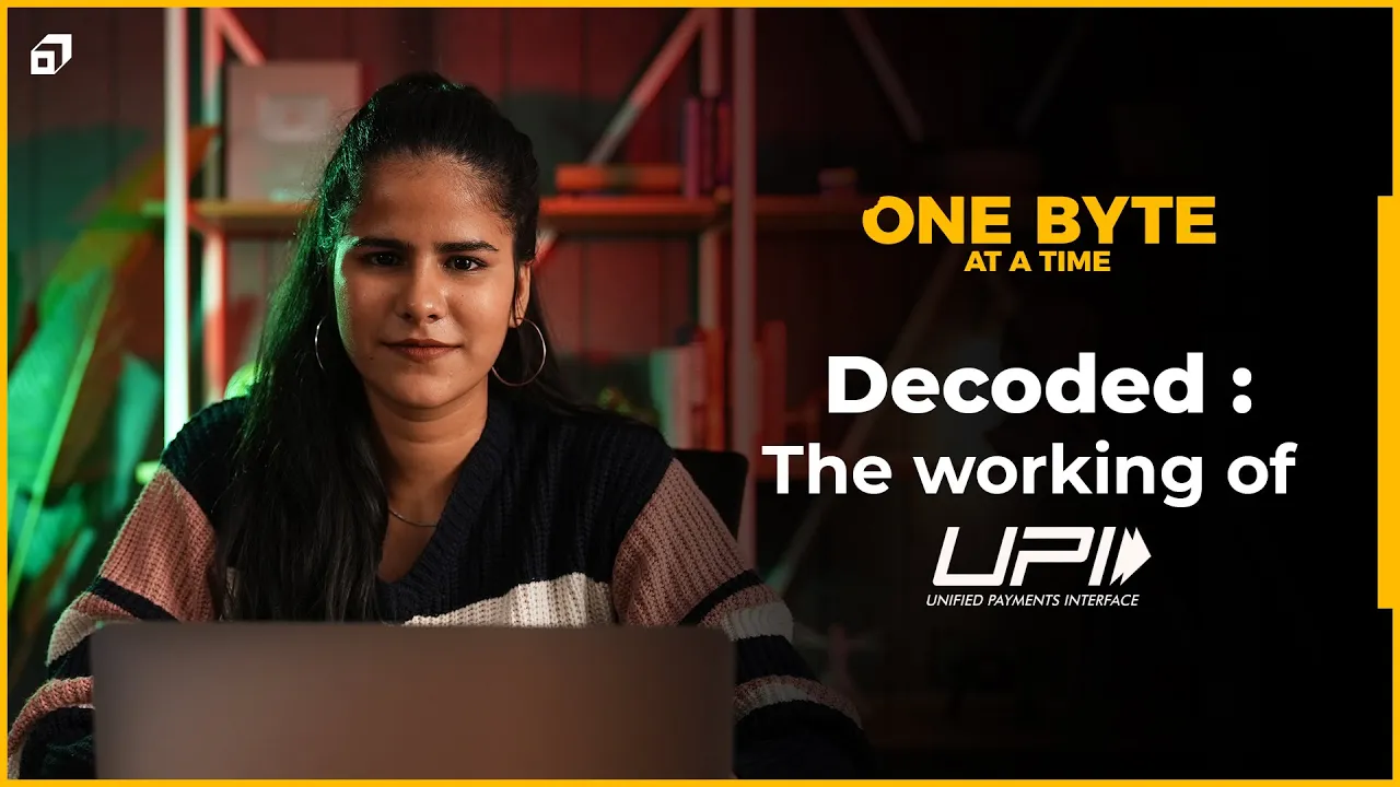The Working of UPI Payment Decoded | One Byte At a Time Ep #4 | Unified Payment Interface | SCALER