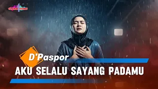 dpaspor i always love you new slow rock version lyric cover