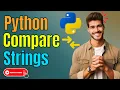 How Python Compare Strings During Execution Compare Two Strings in Python