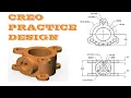 Creo Practice drawings for Revolve Circular Pattern