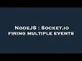 NodeJS Socket io firing multiple events