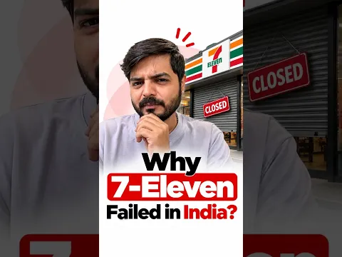Why 7-Eleven Failed in India?
