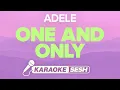 Download Lagu Adele - One And Only (Karaoke)