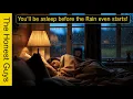 You ll Be Asleep Before the Rain Starts Cozy Rain Sleep Meditation Real Human Voice