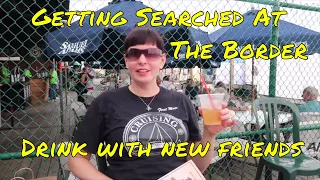 Annapolis Sailboat Show.  Drinks with friends. Why we were stopped and searched at the US border.