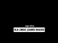Download Lagu Lagu Bima ( KA IMBI JAMU NAHU-LILIS) lirik II klasik \