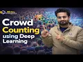 Crowd Counting using Deep Learning Python Projects for Beginners