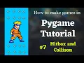 Hitbox - Pygame Tutorial 7 in hindi Pygame Tutorial How to make games in python