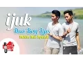 Download Lagu Iyeth Bustami Cover cowok keren dangdut Ijuk Andrey Denias - Duo Boylips Ayounk ft Rohiem Rasya