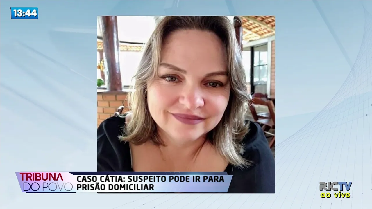 Caso Cátia Regina: suspeito pode ir para prisão domiciliar