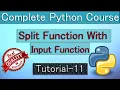 Use of Split function With input Function Complete python Tutorials in Hindi Tutorial 11