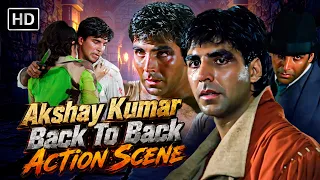 हैवान बनकर गुंडों पर टूट पड़े Akshay Kumar 🔥 - Back To Back Action Scene - Bollywood Fight Scene HD