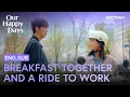 They re Spotted Arriving at Work Together Our Happy Days EP40 KOCOWA